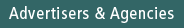 Advertisers & Agencies